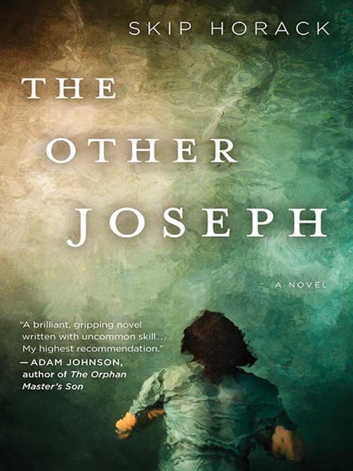 Title details for The Other Joseph by Skip Horack - Available